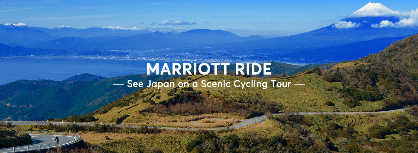 MARRIOTT RIDE ― See Japan on a Scenic Cycling Tour 