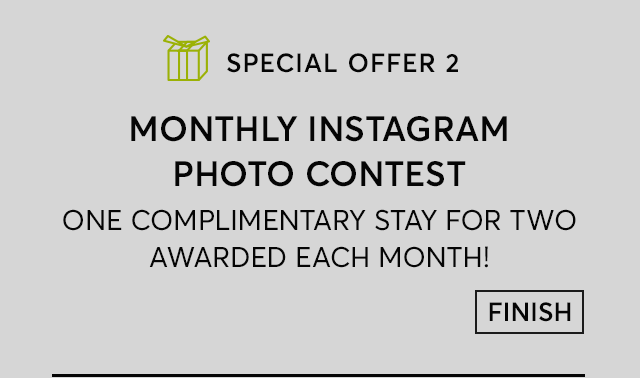 Monthly Instagram Photo Contest 
One Complimentary Stay for Two Awarded Each Month!