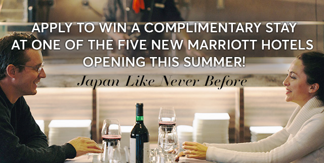 Apply to win a complimentary stay at one of the five new Marriott hotels opening this summer! Japan Like Never Before
